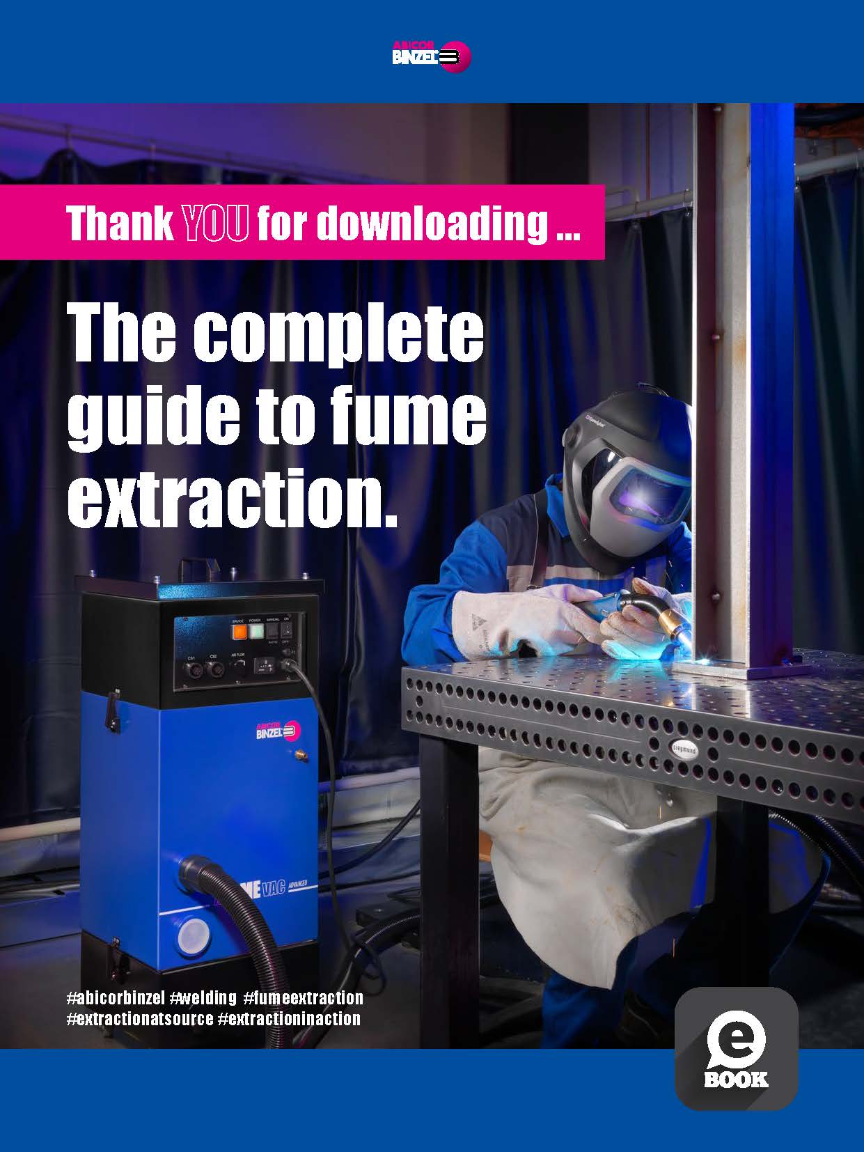 The Complete Guide to Fume Extraction The Complete Guide to Fume Extraction