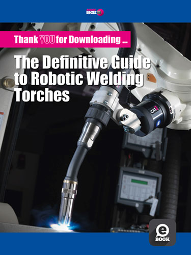eBook The Definitive Guide to Robotic Welding Torches